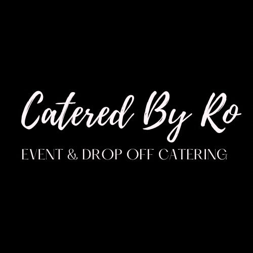 Catered By Ro 